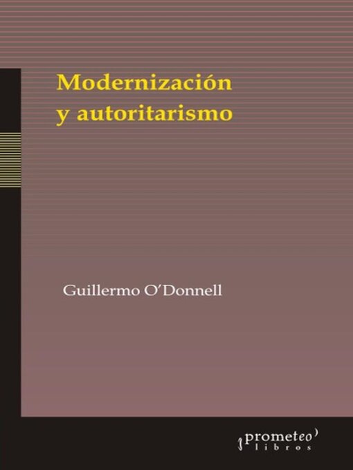 Title details for Modernización y autoritarismo by Guillermo O´Donnell - Available